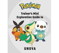 Kay Austin Pokémon: Trainer's Mini Exploration Guide to Unova (Copertina rigida)