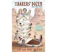Kay Baker Jim Baker THE BAKERS' DOZEN and Then Some (Tascabile)