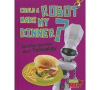 Kay Barnham Could a Robot Make My Dinner? (Copertina rigida)