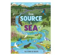Kay Barnham From Source to Sea: The Stor (Copertina rigida) (PRESALE 13/08/2026)