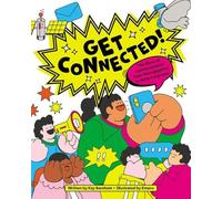 Get Connected!: The Story of Communication from Hieroglyphics to Body Language