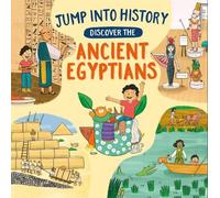 Kay Barnham Jump into History: Discover the Ancient Egyptians (Copertina rigida)