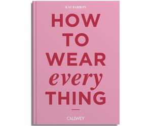 Kay Barron How to wear everything (Copertina rigida)