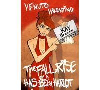 Kay Brazen in: The Fall and Rise of a Has-Been Harlot