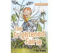 Kay Brophy The Frightened Fairie (Tascabile) Finding Your Way