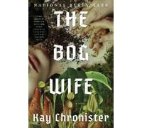 Kay Chronister The Bog Wife (Tascabile)