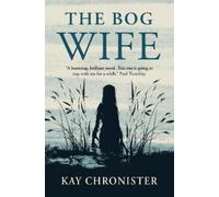 Kay Chronister The Bog Wife (Tascabile)