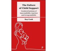 Kay Cook The Failure of Child Support (Copertina rigida)