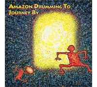 Kay Cordell Whitaker - Amazon Drumming To Journey By (US Import)