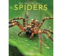 Kay De Silva Spiders (Tascabile) Our Amazing World