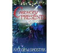 Kay Dew Shostak Chancey Presents (Tascabile) Chancey Books
