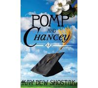 Kay Dew Shostak Pomp and Chancey (Tascabile) Chancey Books