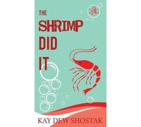 Kay Dew Shostak The Shrimp Did It (Tascabile)