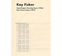 Kay Fisker: Copenhagen Housing Types (1936) Row-house Types (1941)