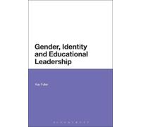 Kay Fuller Gender, Identity and Educational Leadership (Tascabile)