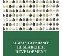 Kay Guccione 53 Ways to Enhance Researcher Development (Tascabile)