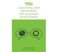 Kay Guccione Steve Hutch Coaching and Mentoring for Academic Develo (Tascabile)