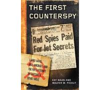 Kay Haas Walter W. Pickut The First Counterspy (Copertina rigida)