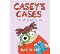 Kay Healy Casey's Cases: The Mysterious New Girl (Copertina rigida)