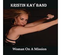 Kay Kristin - Woman on a Mission