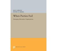 Kay Lawson When Parties Fail (Tascabile) Princeton Legacy Library