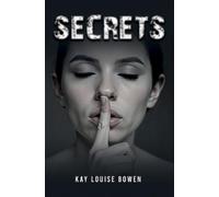 Kay Louise Bowen Secrets (Copertina rigida)