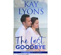 Kay Lyons The Last Goodbye (Tascabile)