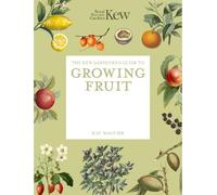 Kay Maguire The Kew Gardener's Guide to Growing Fruit (Tascabile) Kew Experts