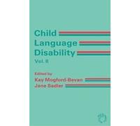 Kay Mogford-Bevan Child Language Disability Vol.2 (Tascabile)