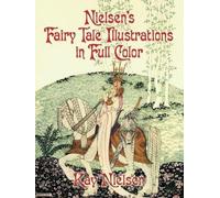 Kay Nielsen Nielsen's Fairy Tale Illustrations in Full Color (Tascabile)