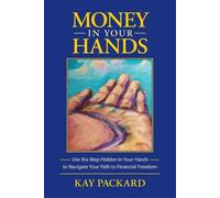 Kay Packard Money in Your Hands (Tascabile)