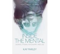 Kay Parley Inside The Mental (Copertina rigida)