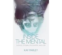 Kay Parley Inside The Mental (Copertina rigida) Regina Collection
