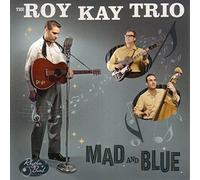 Kay, Roy -Trio- - Mad & Blue