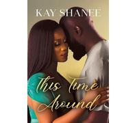 Kay Shanee This Time Around (Tascabile)