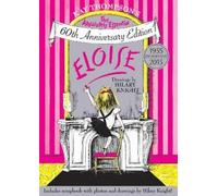 Eloise: The Absolutely Essential 60th Anniversary Edition