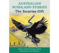 Kay Waterman Smith The Surprise Gift (Tascabile) Australian Bushland Stories
