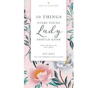Kay West John Bridge 50 Things Every Young Lady Should Know Revised (Tascabile)