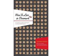 Kay Xander Mellish How to Live in Denmark (Tascabile)