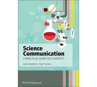 Kay Yeoman Laura Bowater Science Communication (Tascabile)
