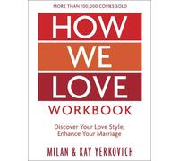 Kay Yerkovich Milan Yerkovich How We Love Workbook, Expanded Edition (Tascabile)