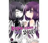 Kaya-chan Isn't Scary Vol. 5