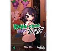 Kaya-chan Isn't Scary Vol. 6