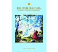 Kaya Christiane Das Buch der Engel Träume - Zeichen - Meditationen: (Tascabile)