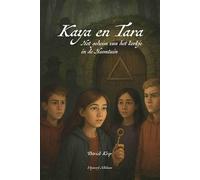 Kaya en Tara: Het geheim van het kerkje in de Heemtuin