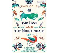 Kaya Genç The Lion and the Nightingale (Copertina rigida)