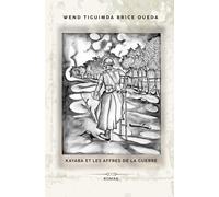 KAYABA ET LES AFFRES DE LA GUERRE