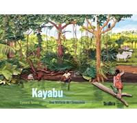 Kayabu: Una història de l’Amazònia