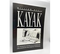 Kayak: The Animated Manual of Intermediate and Advanced Whitewater Technique: A Manual of Technique