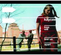 Kaycee - Love Will Tear Us Apart